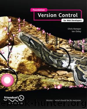 Foundation Version Control for Web Developers by Chris Kemper; Ian Oxley