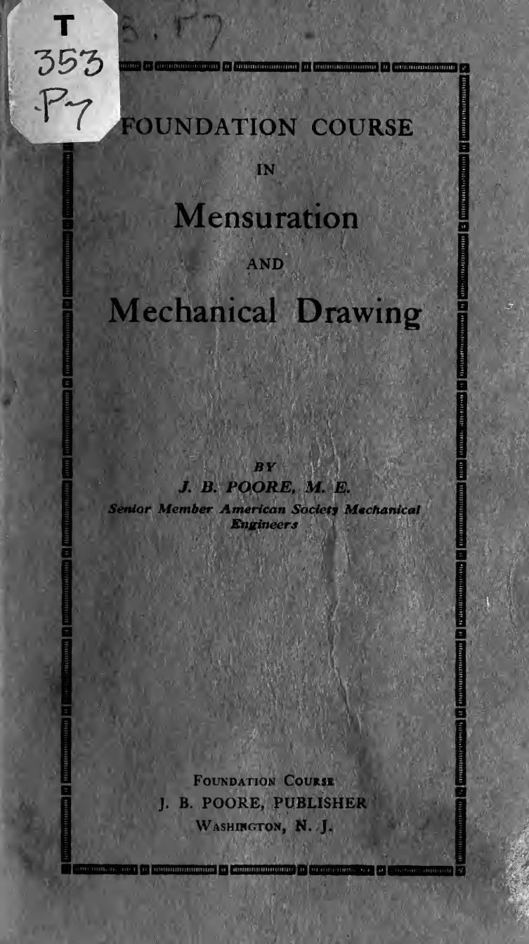 Foundation course in mensuration and mechanical drawing by Poore John Bentley 1866-