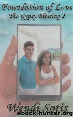 Foundation of Love: The Gypsy Blessing 2 by Wendi Sotis