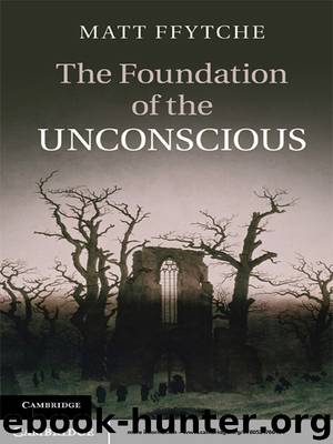Foundation of the Unconscious by Ffytche Matt;