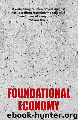 Foundational Economy (Manchester Capitalism) by Foundational Economy Collective