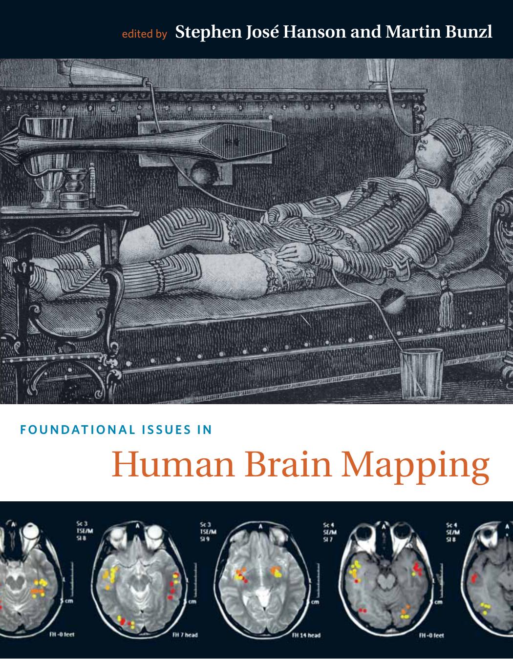 Foundational Issues in Human Brain Mapping (Bradford Books) by Stephen José Hanson Martin Bunzl