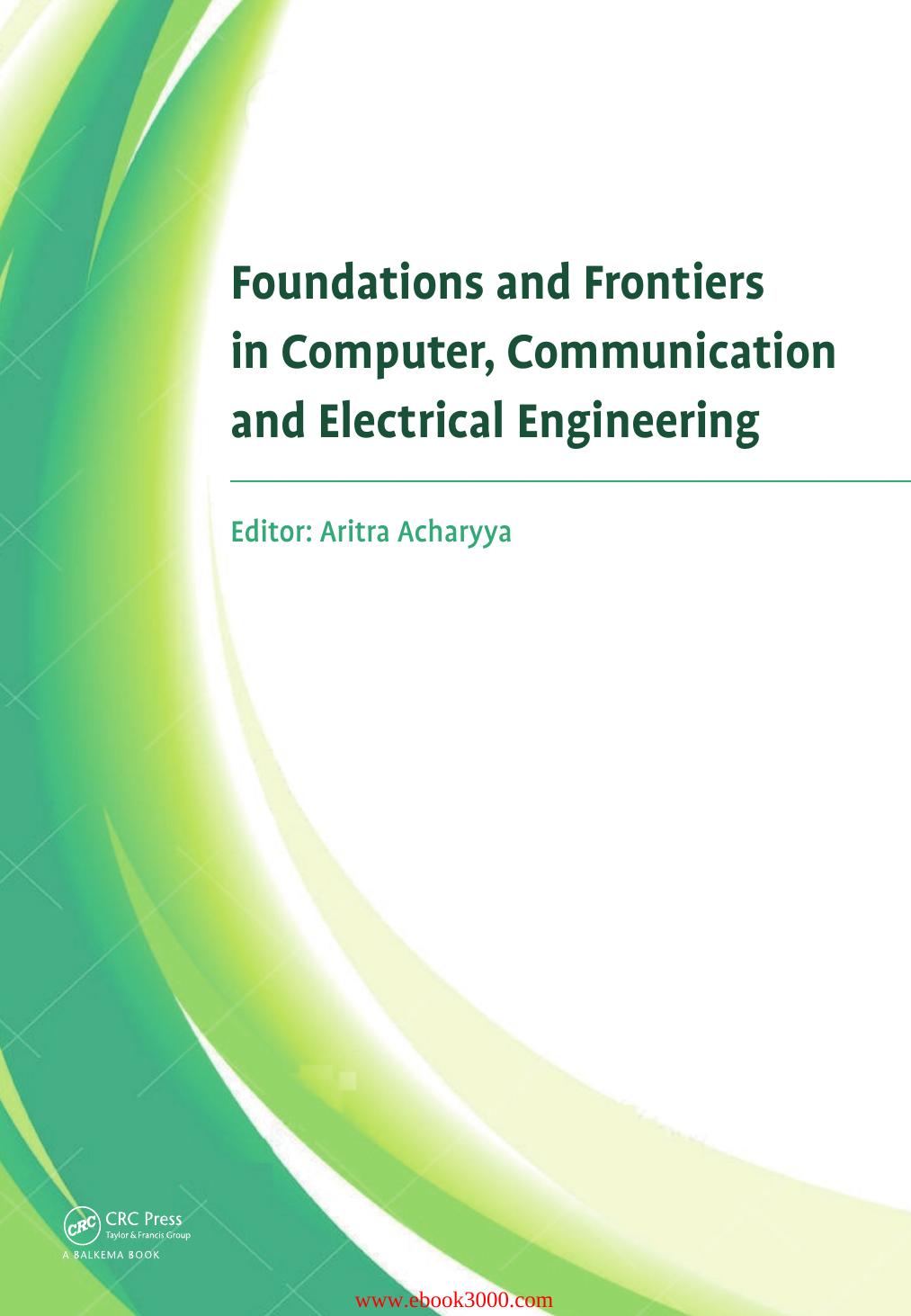 Foundations and Frontiers in Computer, Communication and Electrical Engineering by Unknow