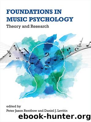 Foundations in Music Psychology by Peter Jason Rentfrow and Daniel J. Levitin