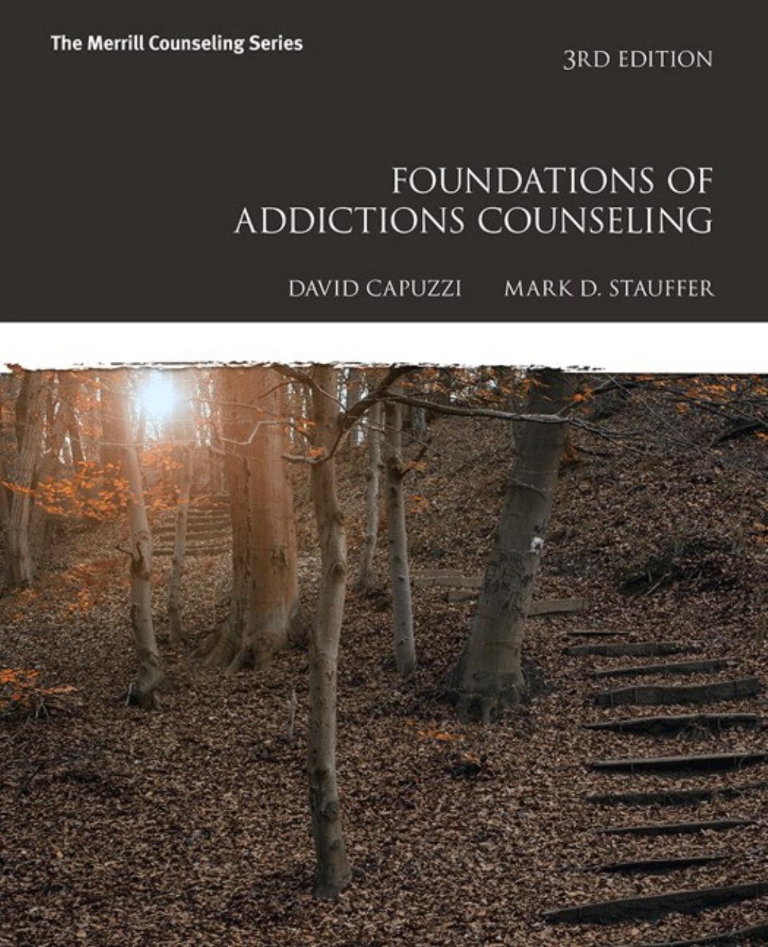 Foundations of Addictions Counseling by David Capuzzi; Mark D. Stauffer