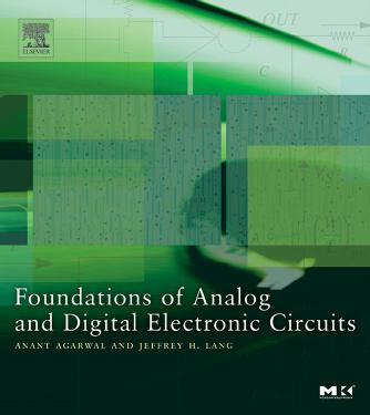 Foundations of Analog and Digital Electronic Circuits by Unknown