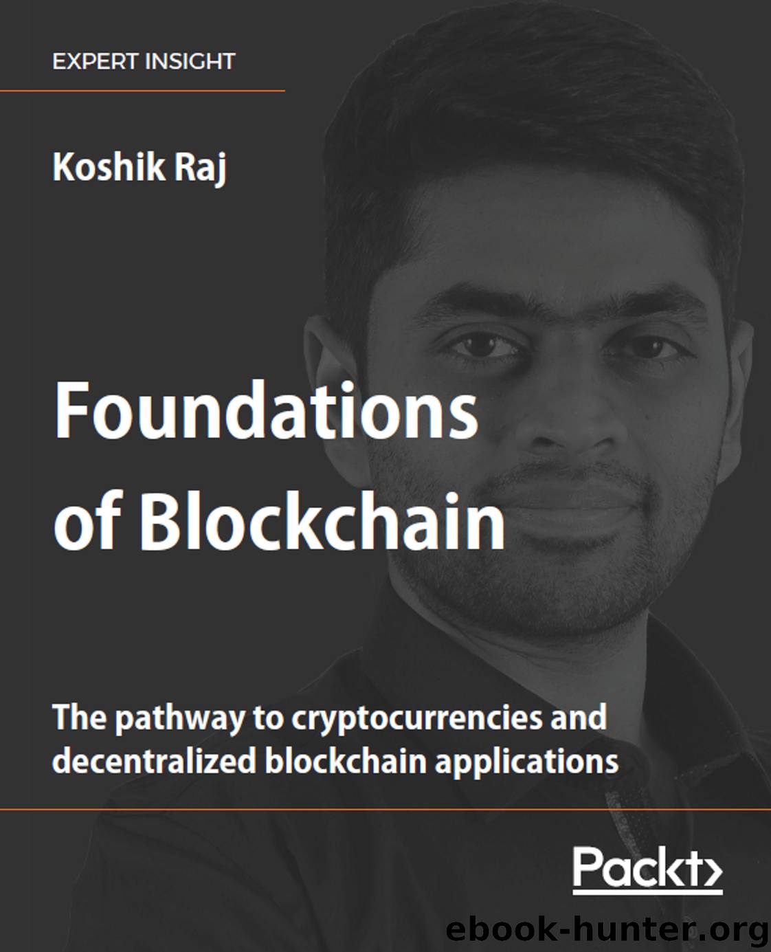 Foundations of Blockchain by Koshik Raj