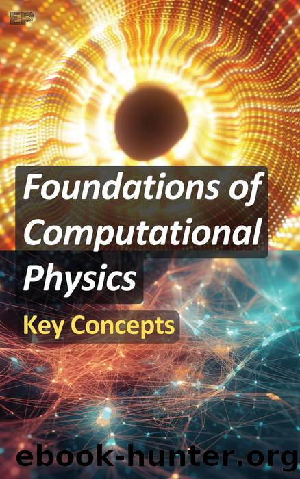 Foundations of Computational Physics: Key Concepts by Educohack Press