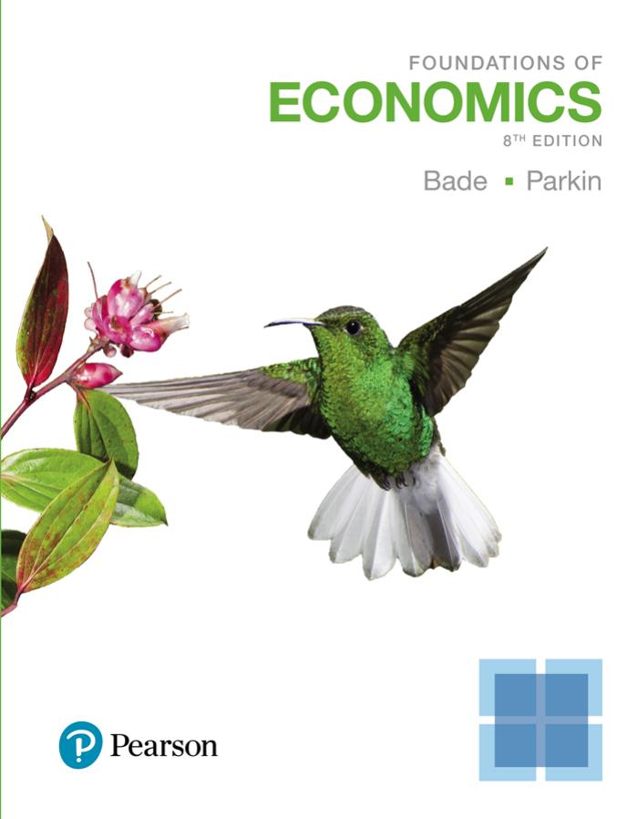 Foundations of Economics, 8th Edition by Robin Bade Michael Parkin