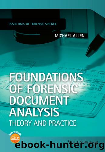 Foundations of Forensic Document Analysis by Allen Michael J.;