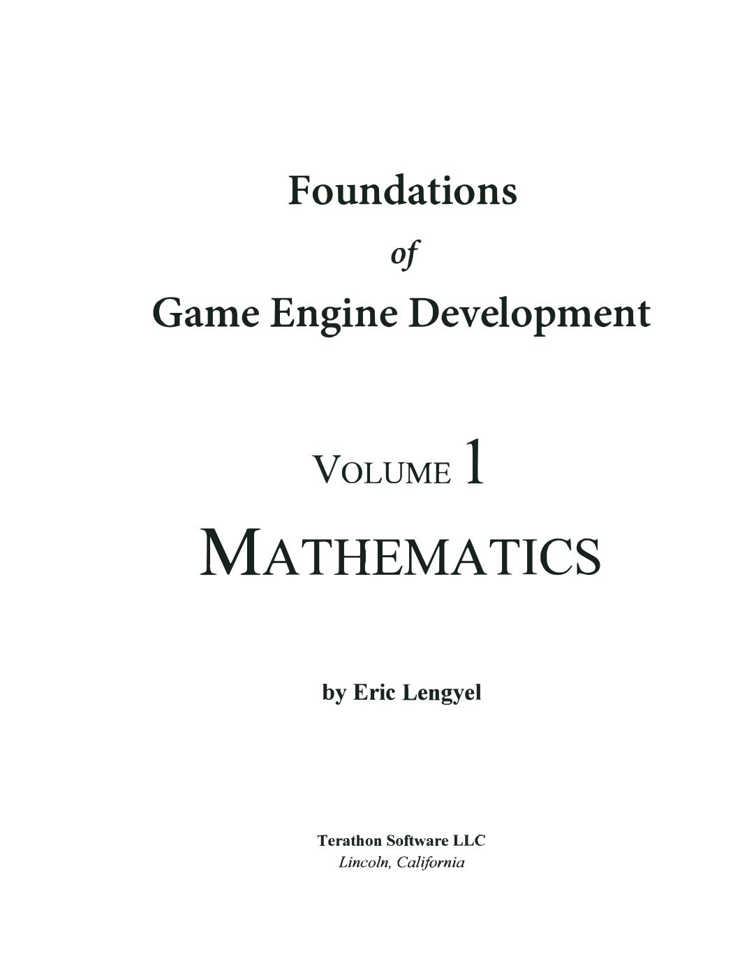 Foundations of Game Engine Development Volume 1 Mathematics by Unknown