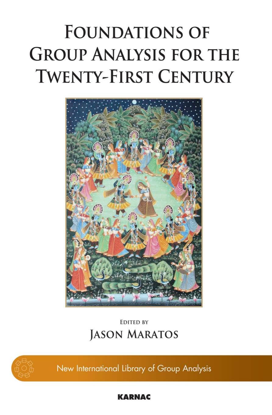 Foundations of Group Analysis for the Twenty-First Century: Foundations by Jason Maratos