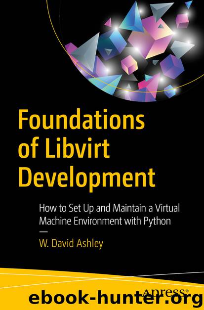 Foundations of Libvirt Development by W. David Ashley