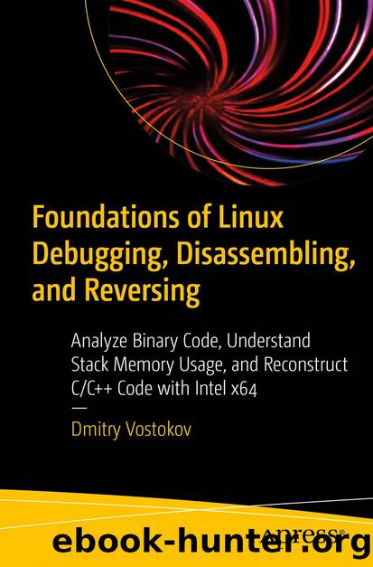 Foundations of Linux Debugging, Disassembling, and Reversing by Dmitry Vostokov