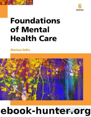 Foundations of Mental Health Care by Michelle Morrison-Valfre