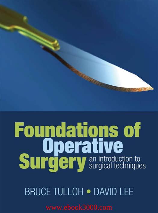 Foundations of Operative Surgery: An Introduction to Surgical Techniques by Unknow