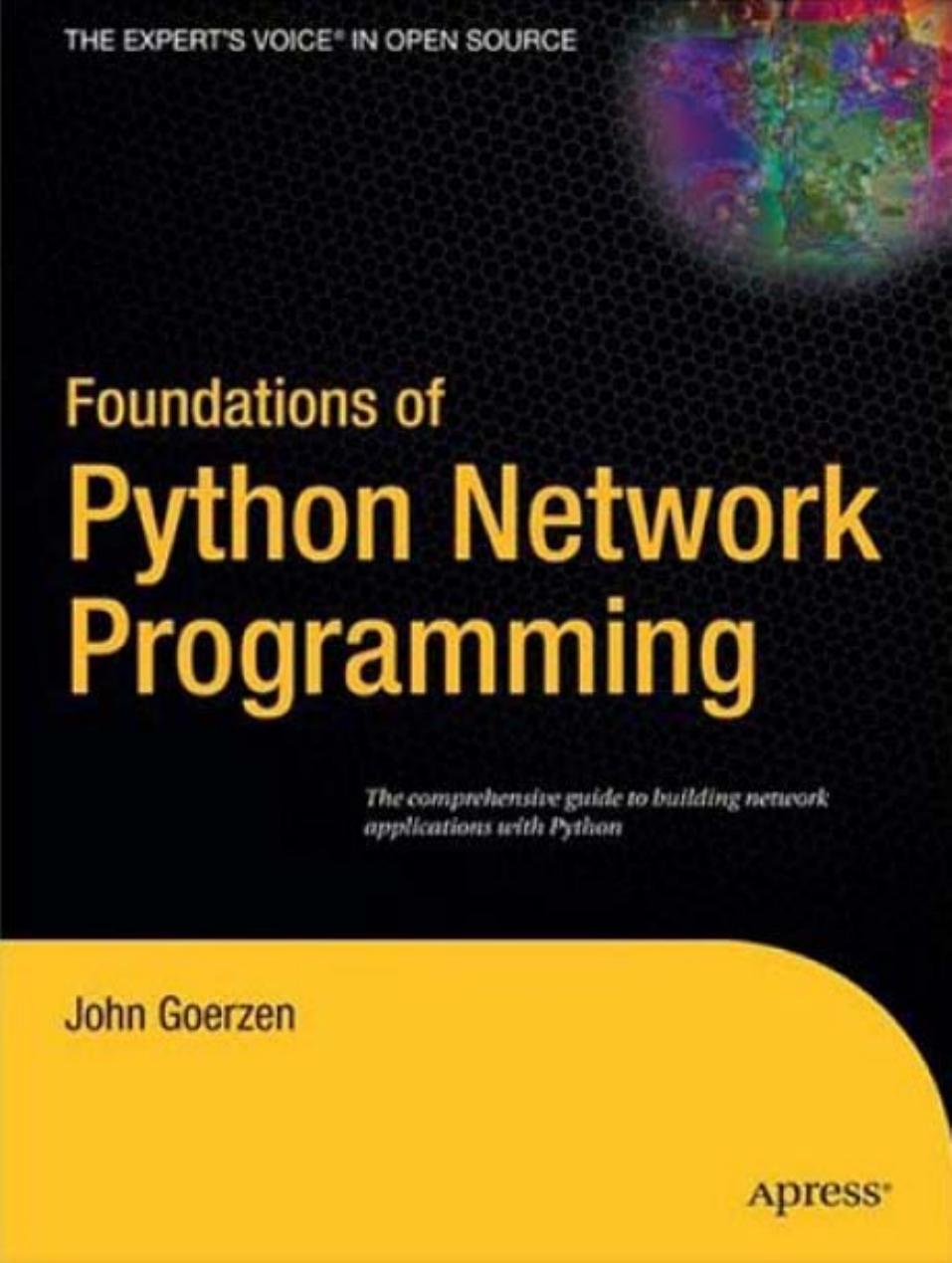 Foundations of Python Network Programming by John Goerzen