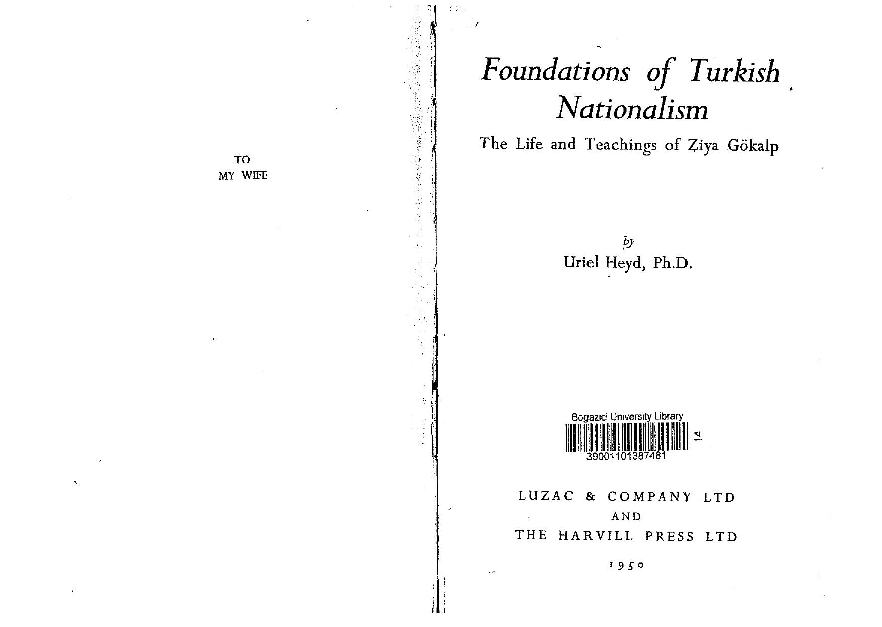 Foundations of Turkish Nationalism: The Life and Teachings of Ziya Gokalp by Uriel Heyd