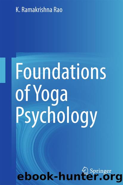 Foundations of Yoga Psychology by K. Ramakrishna Rao