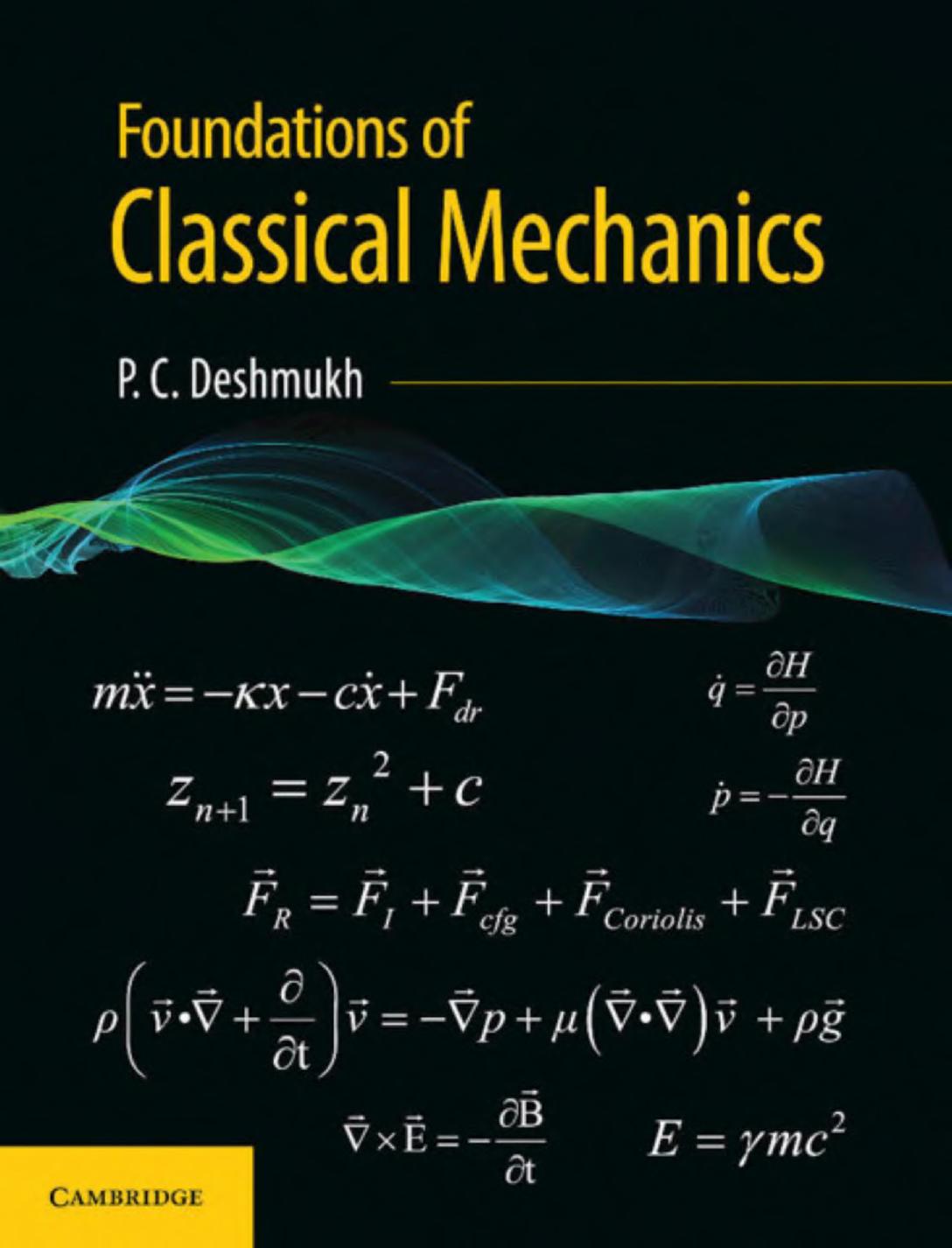 Foundations of classical mechanics by Deshmukh P.C