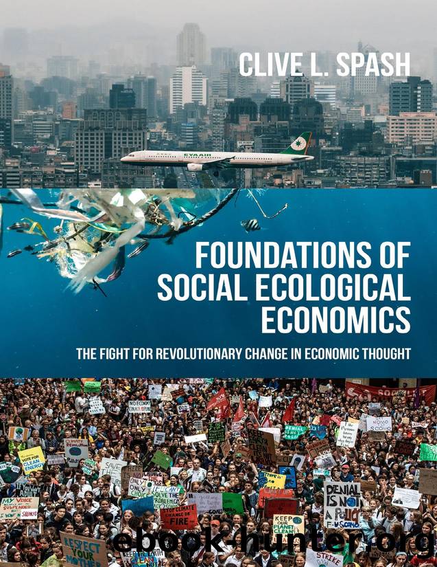 Foundations of social ecological economics by Clive L Spash
