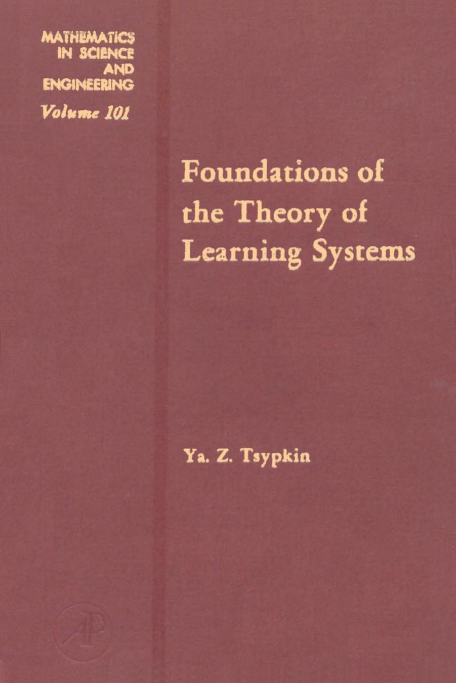 Foundations of the Theory of Learning Systems by Ya.Z. Tsypkin (Eds.)