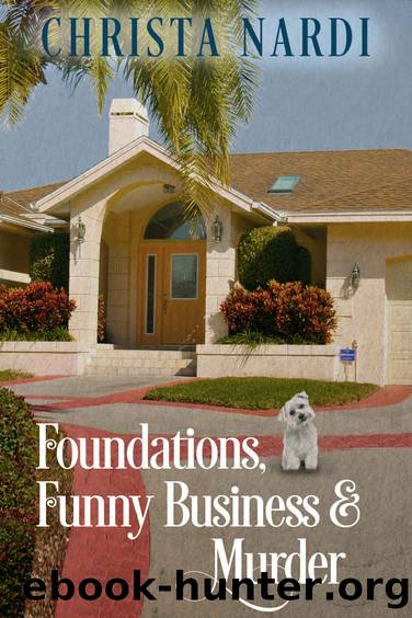 Foundations, Funny Business & Murder by Christa Nardi