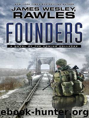 Founders by James Wesley Rawles