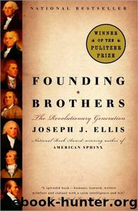 Founding Brothers: The Revolutionary Generation by Ellis Joseph J