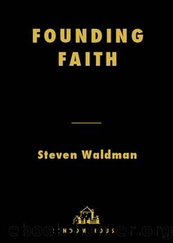 Founding Faith by Steven Waldman