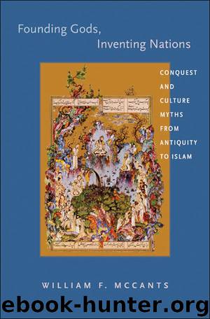 Founding Gods, Inventing Nations by Mccants William; McCants William F. F.; McCants William F