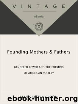 Founding Mothers & Fathers by Mary Beth Norton
