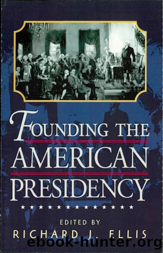 Founding the American Presidency by Unknown