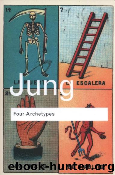 Four Archetypes by C.G. Jung