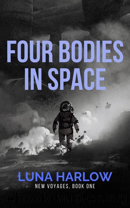 Four Bodies in Space (New Voyages, #1) by Luna Harlow