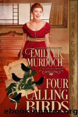 Four Calling Birds (The Twelve Days of Christmas Book 9) by Emily E K Murdoch