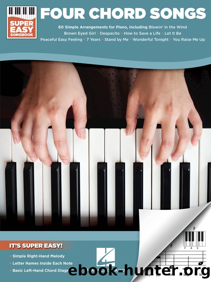 Four Chord Songs--Super Easy Songbook by Hal Leonard Corp