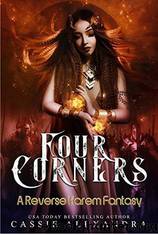 Four Corners_A Reverse Harem Fantasy by Cassie Alexandra