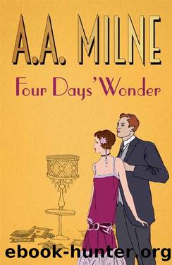 Four Days' Wonder (1933) by A. A. Milne