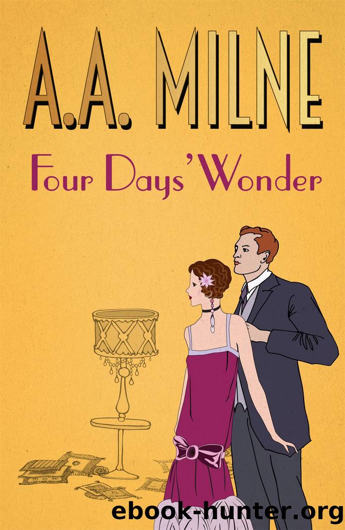 Four Days' Wonder by A. A. Milne