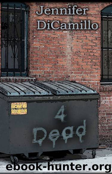 Four Dead by Jennifer DiCamillo