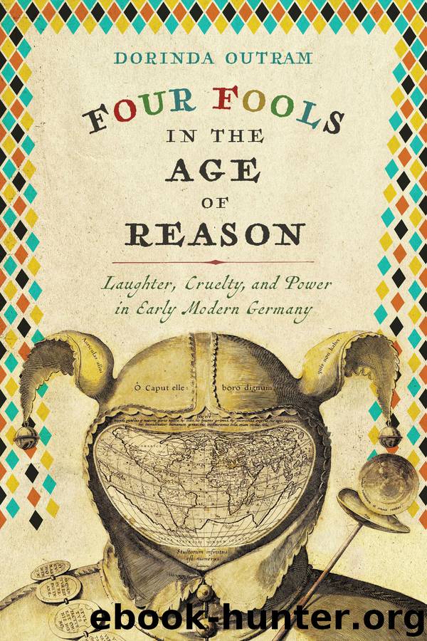 Four Fools in the Age of Reason by Dorinda Outram;