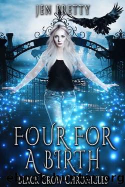 Four For a Birth (Black Crow Chronicles Book 4) by Jen Pretty
