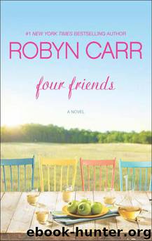 Four Friends by Robyn Carr