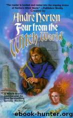 Four From the Witch World by Andre Norton