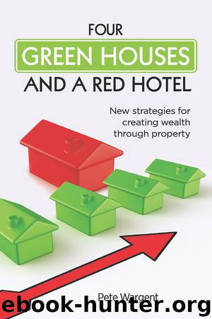 Four Green Houses and a Red Hotel by Pete Wargent