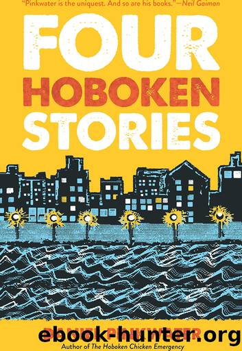 Four Hoboken Stories by Daniel Pinkwater