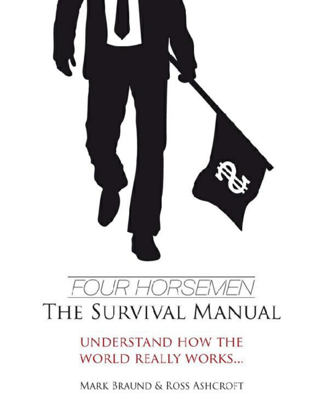 Four Horsemen. The Survival Manual by Mark Braund Ross Ashcroft