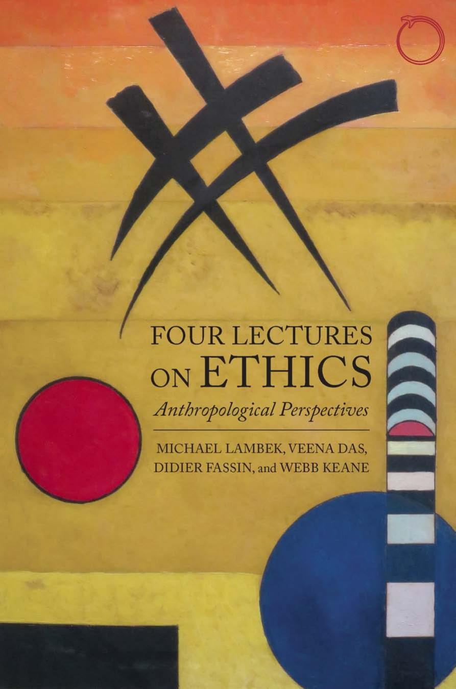Four Lectures on Ethics: Anthropological Perspectives by Michael Lambek Veena Das Didier Fassin Webb Keane