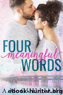 Four Meaningful Words by A.M. Guilliams